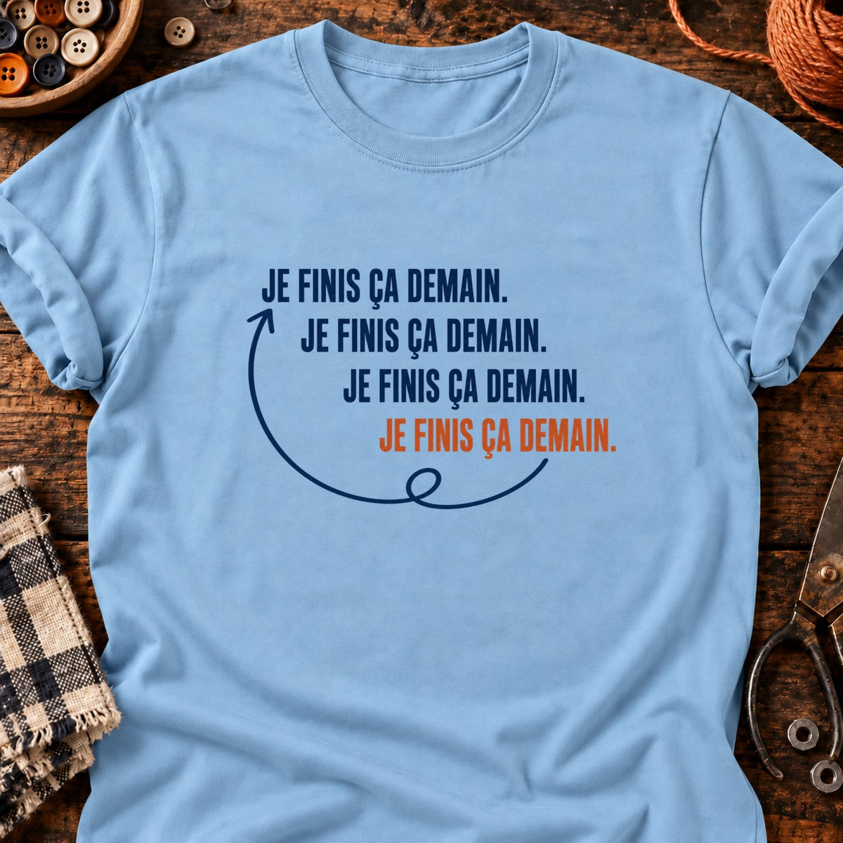 Je finis ça demain — T-shirt bleu clair