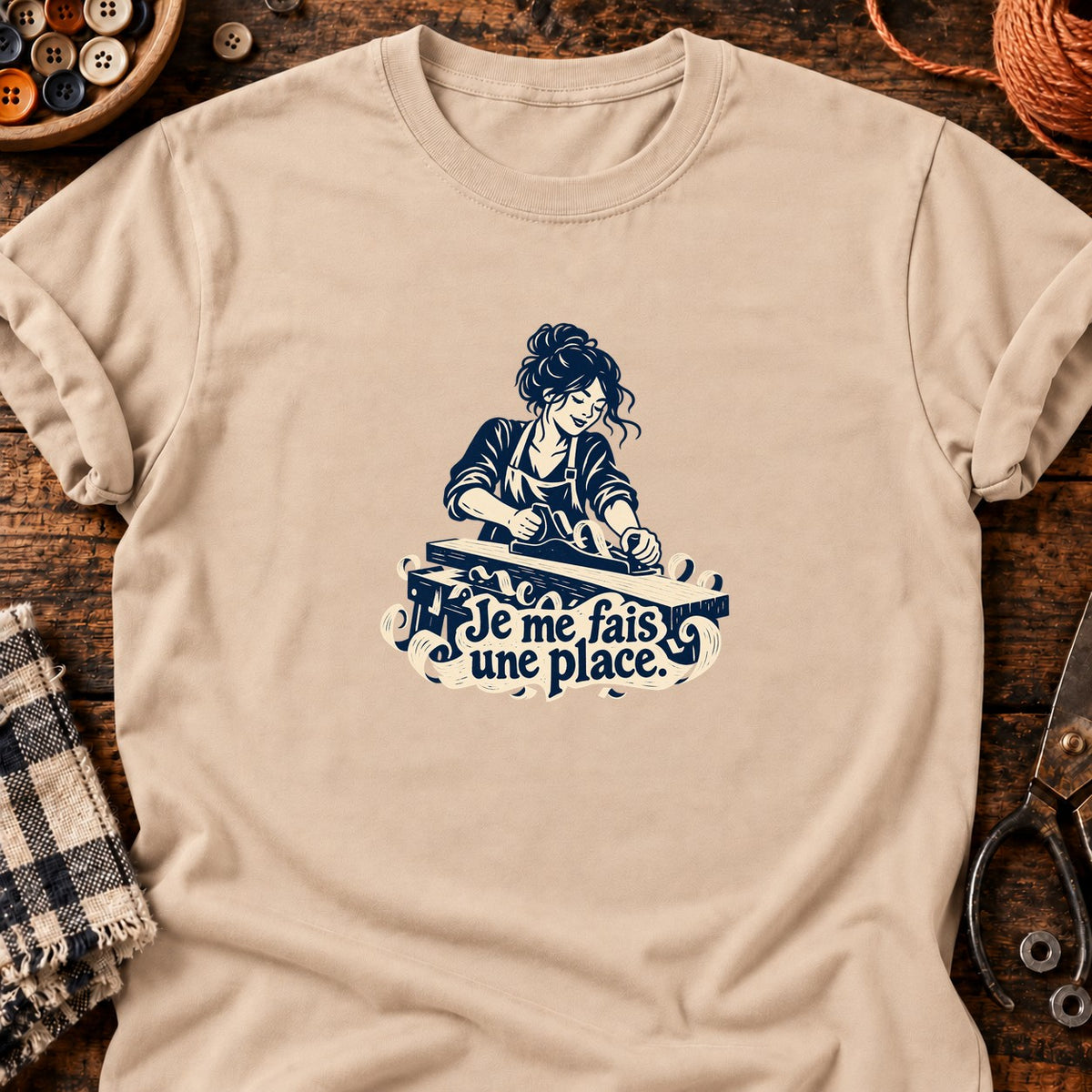 Je me fais une place — Menuiserie — T-shirt naturel
