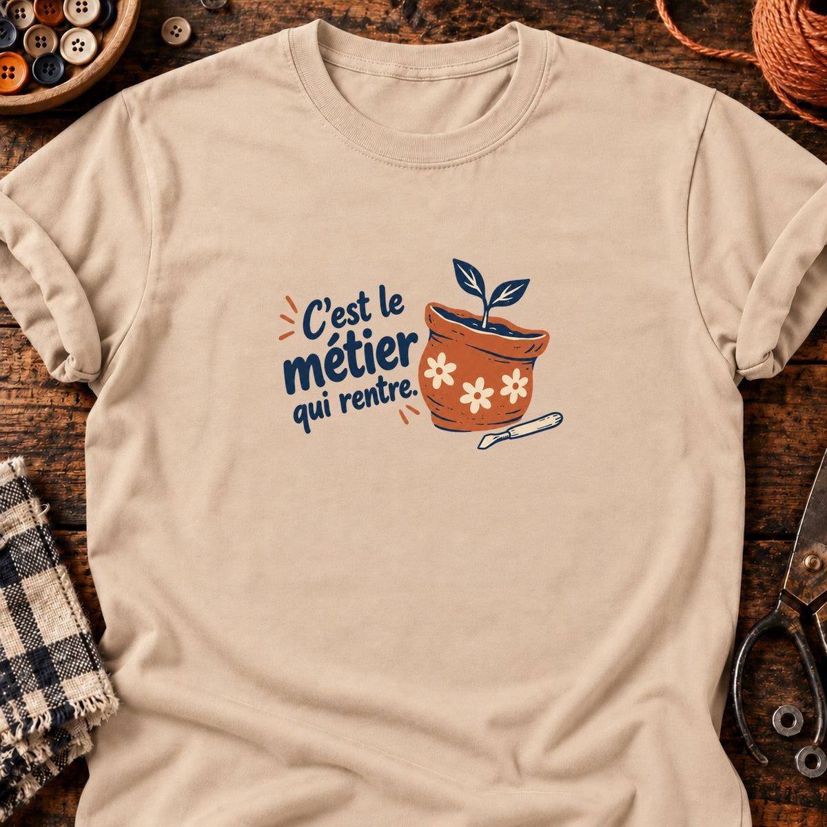 C'est le métier qui rentre — T-shirt naturel