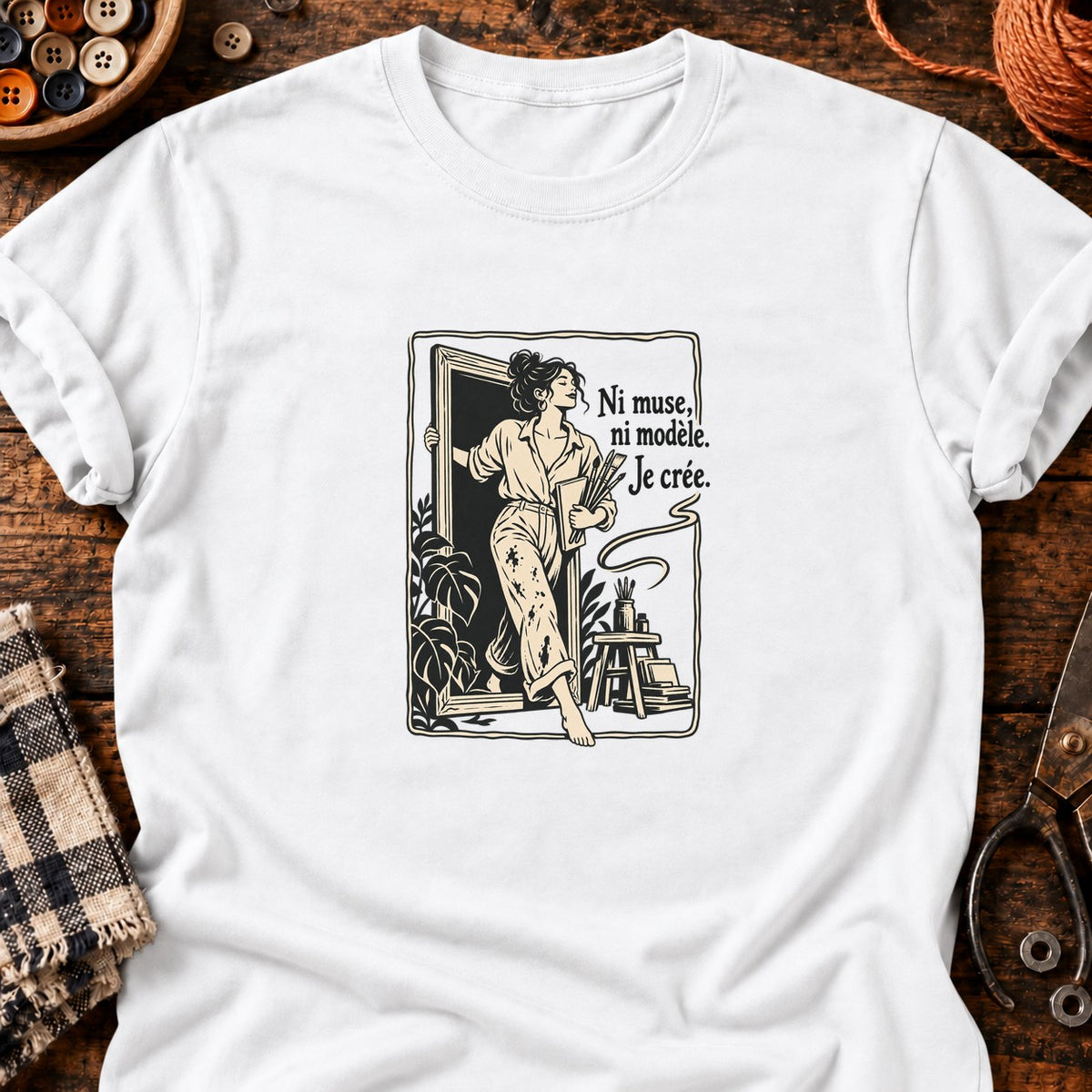 Ni muse, ni modèle. Je crée. — T-shirt blanc