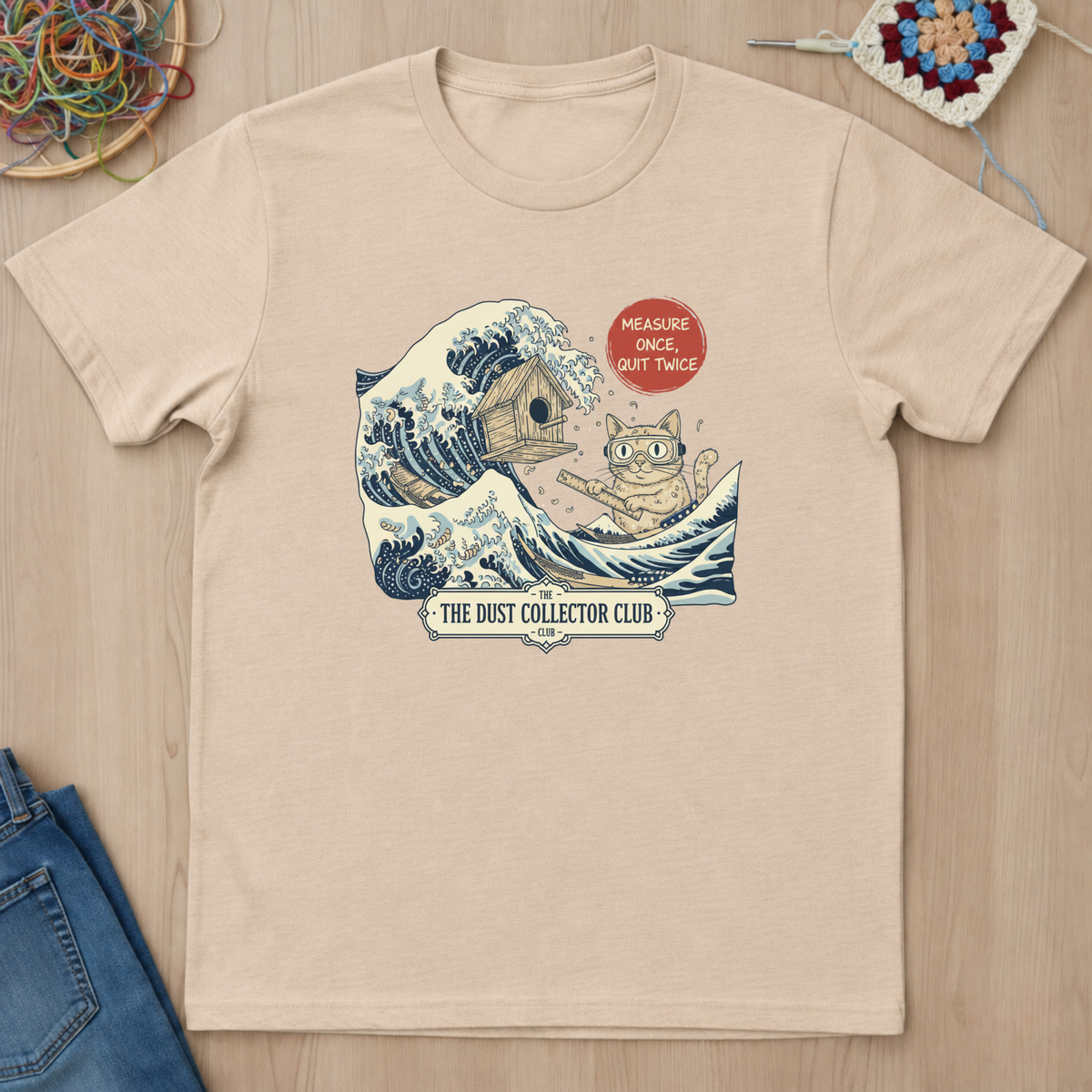 Cat Wave Measure Once Quit Twice T-Shirt