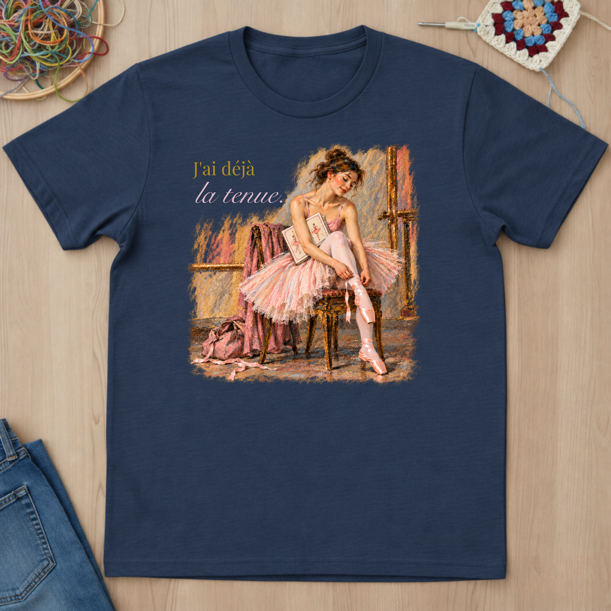 J'ai déjà la tenue