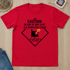 Caution A Lot of Dry Clay and Zero Vases T-Shirt