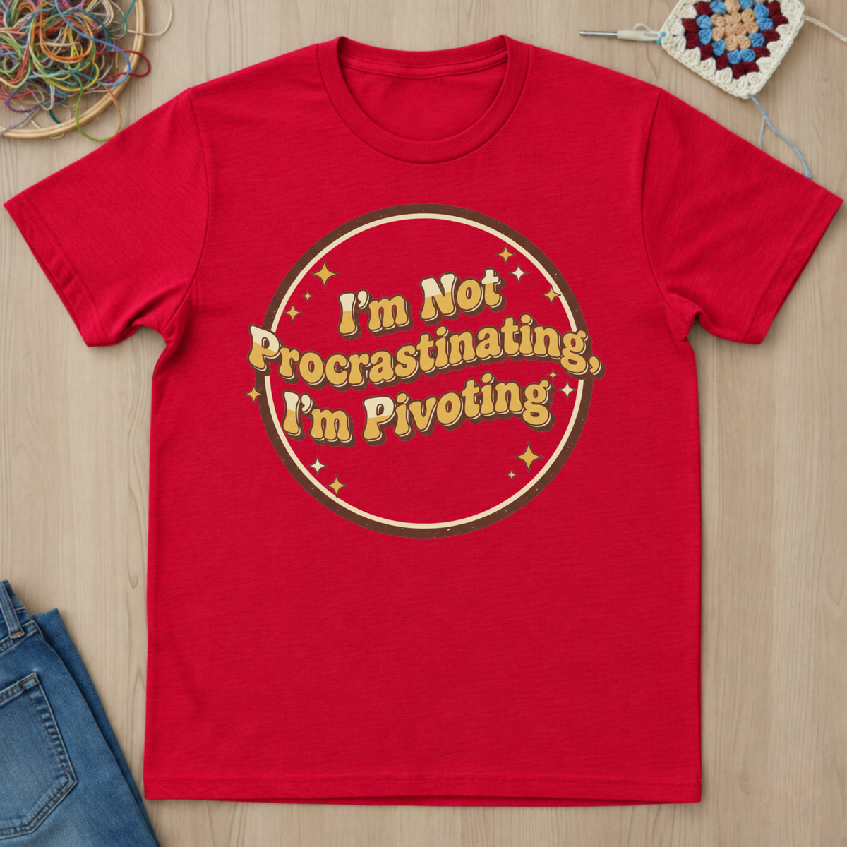 I Am Not Procrastinating I Am Pivoting T-Shirt