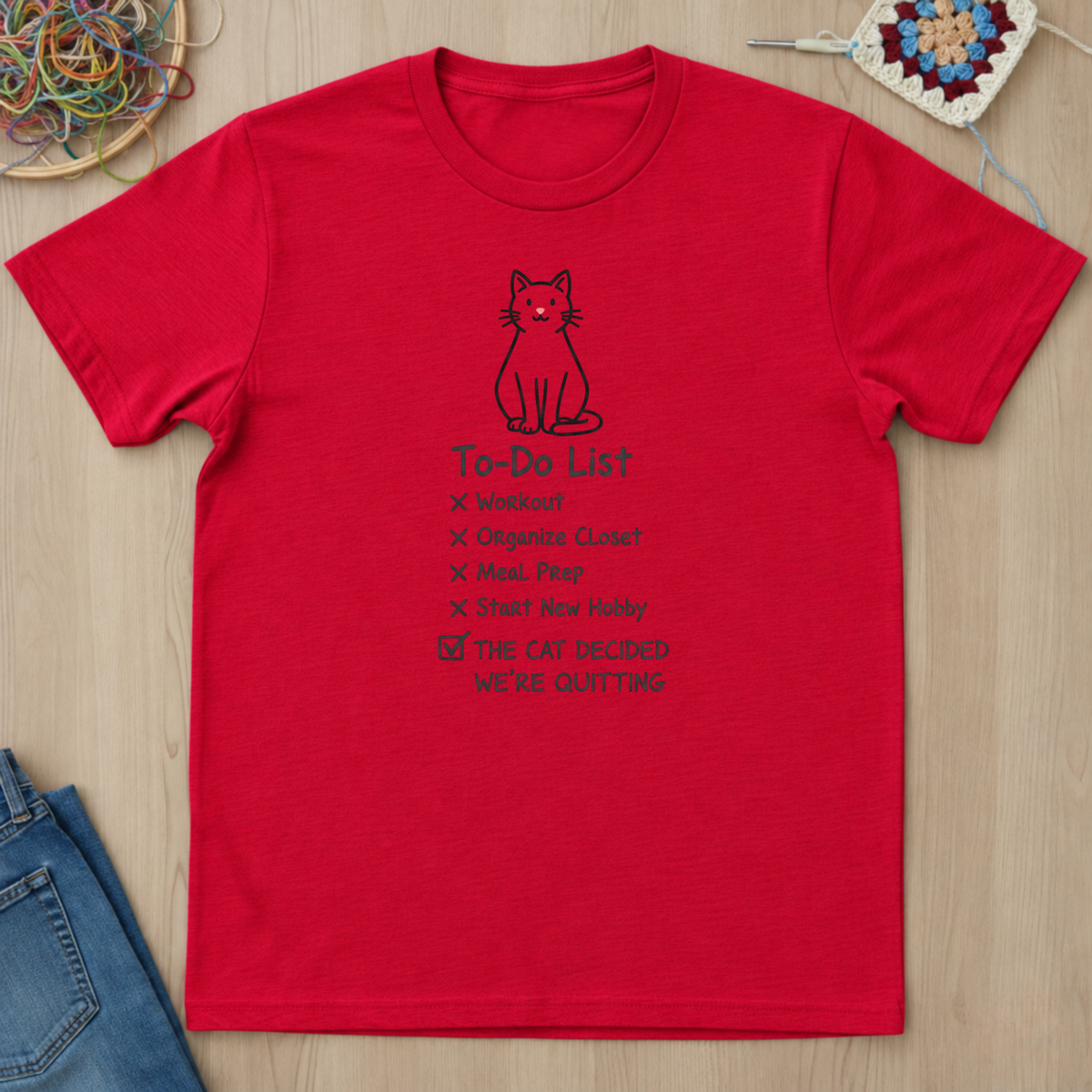 Cat Decided We Are Quiting T-Shirt