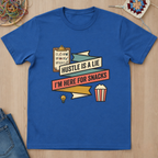 Hustle is a Lie T-Shirt