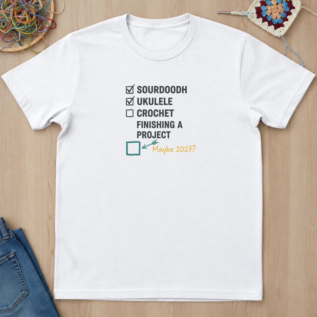 Checklist Sourdough Ukulele Maybe 2027 T-Shirt