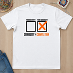 Productivity Pure Curiosity Completion T-Shirt