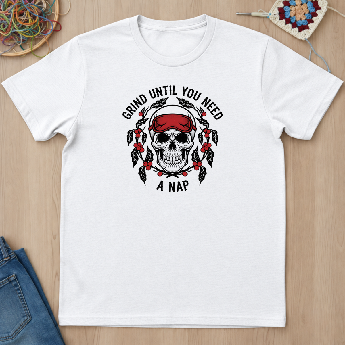 Grind Until You Need A Nap T-Shirt