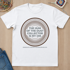 The Hum Of The Dust Collector Is My Om T-Shirt